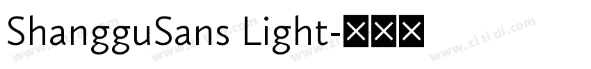 ShangguSans Light字体转换 ShangguSans Light字体转换